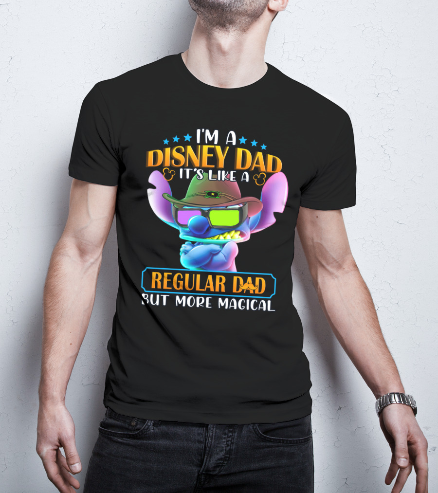 I'm A Disney Dad It's Like A Regular Dad But More Magical Stitch T-Shirt