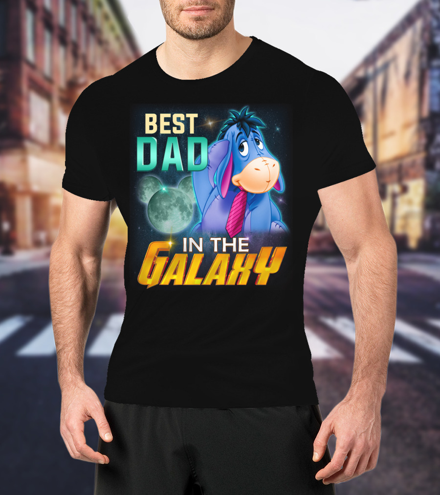 Best Dad Eeyore IN The Galaxy T-Shirt
