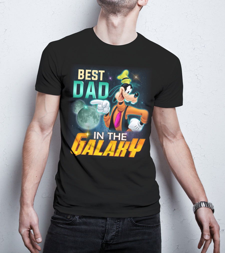 Best Dad IN The Galaxy Goofy T-Shirt
