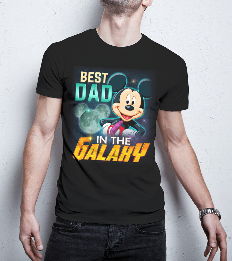 Best Dad Mickey IN The Galaxy T-Shirt