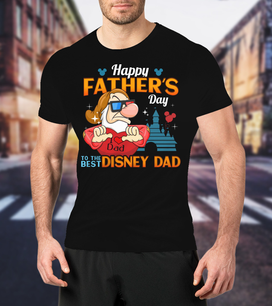 Happy Father's Day To The Best Disney Dad Grumpy T-Shirt