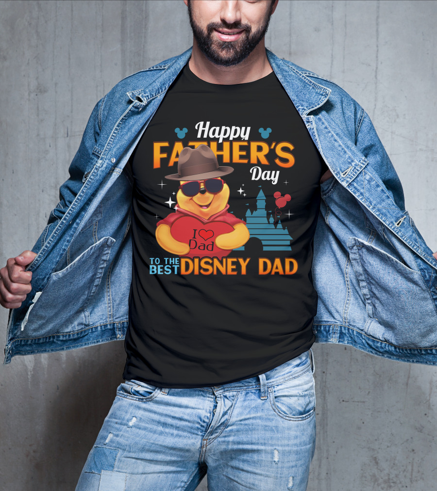 Happy Father's Day To The Best Disney Dad With Pooh Heart And Castle T-Shirt