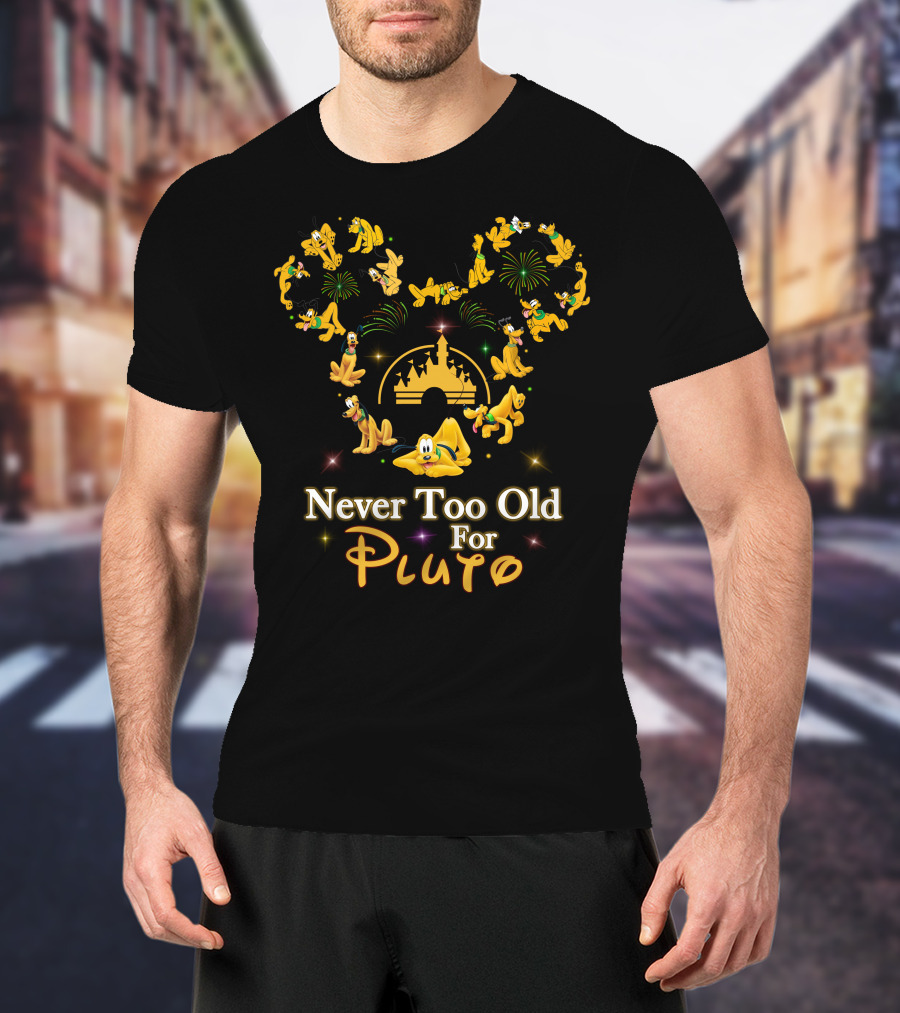 Never Too Old For Pluto Disney Castle Fireworks Mickey Ears T-Shirt