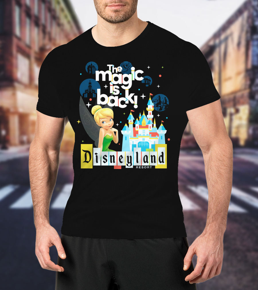 The Magic Is Back Tinker Bell Disneyland Resort T-Shirt