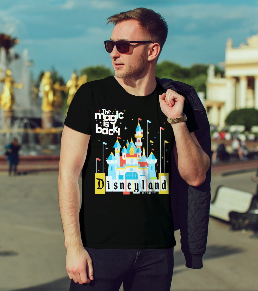 The Magic Is Back Disneyland Resort T-Shirt