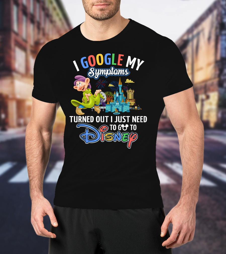 I Google My Symptoms Turned Out I Just Need To Go To Disney Dopey Castle Fireworks T-Shirt