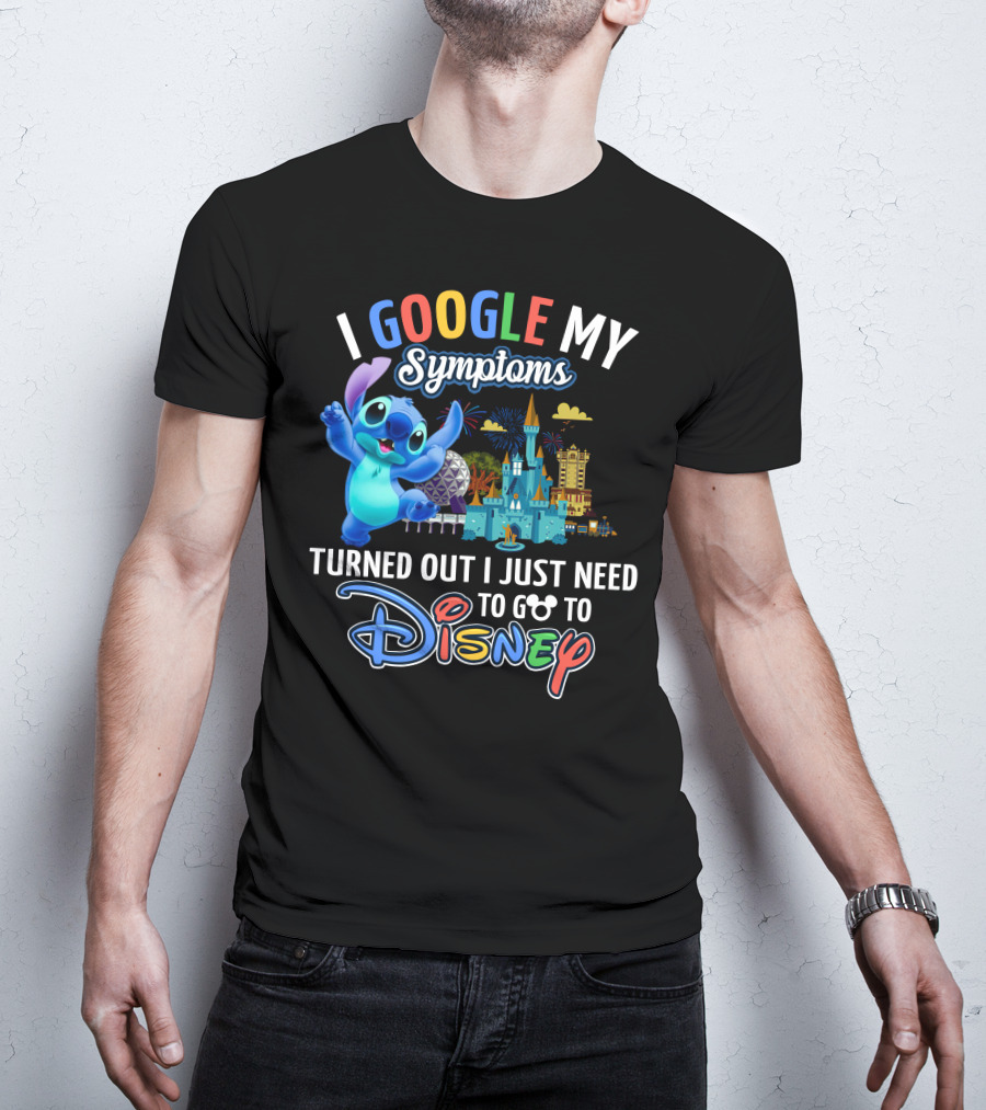 I Google My Symptoms Turned Out I Just Need To Go To Disney Stitch Disney Castle T-Shirt