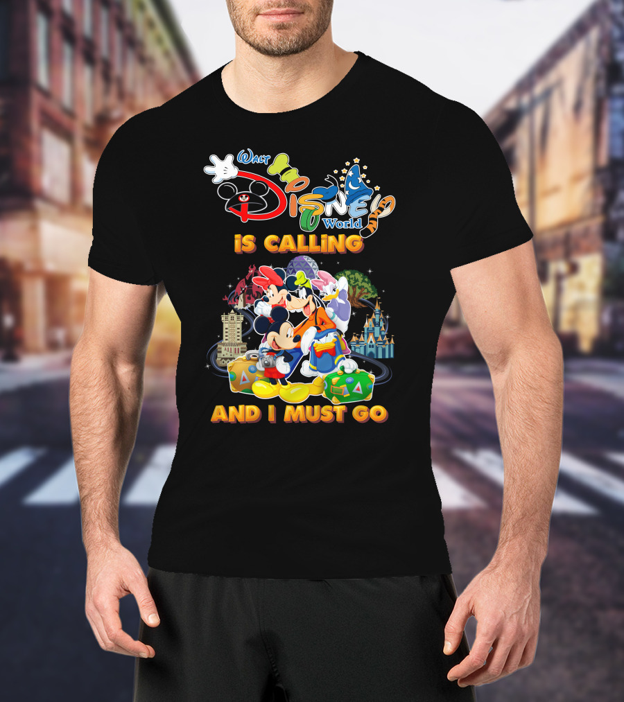 Walt Disney World Is Calling And I Must Go Mickey & Friends T-Shirt