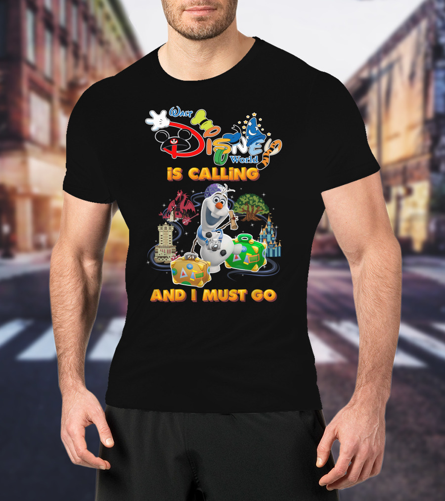 Walt Disney World Is Calling And I Must Go Olaf T-Shirt