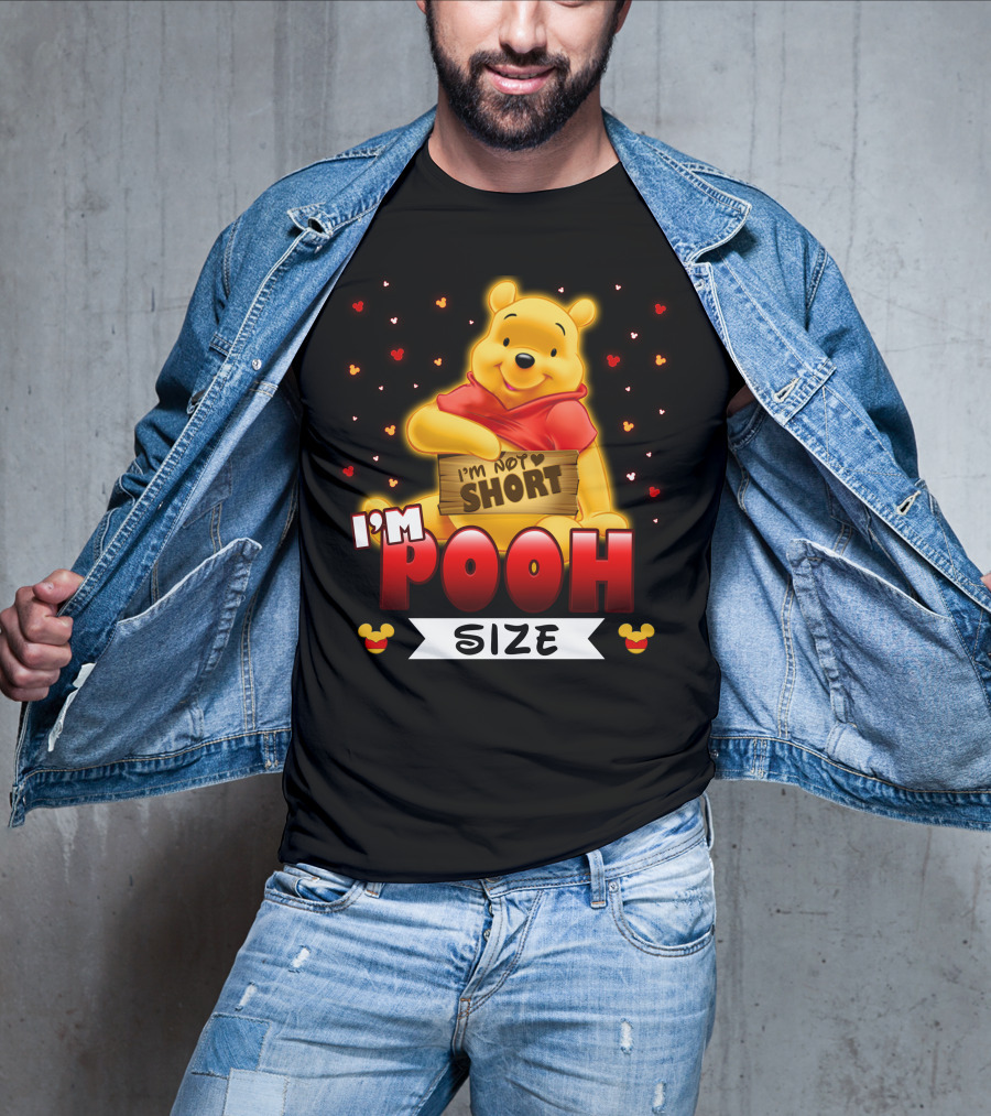 I'm Not Short I'm Pooh Size T-Shirt