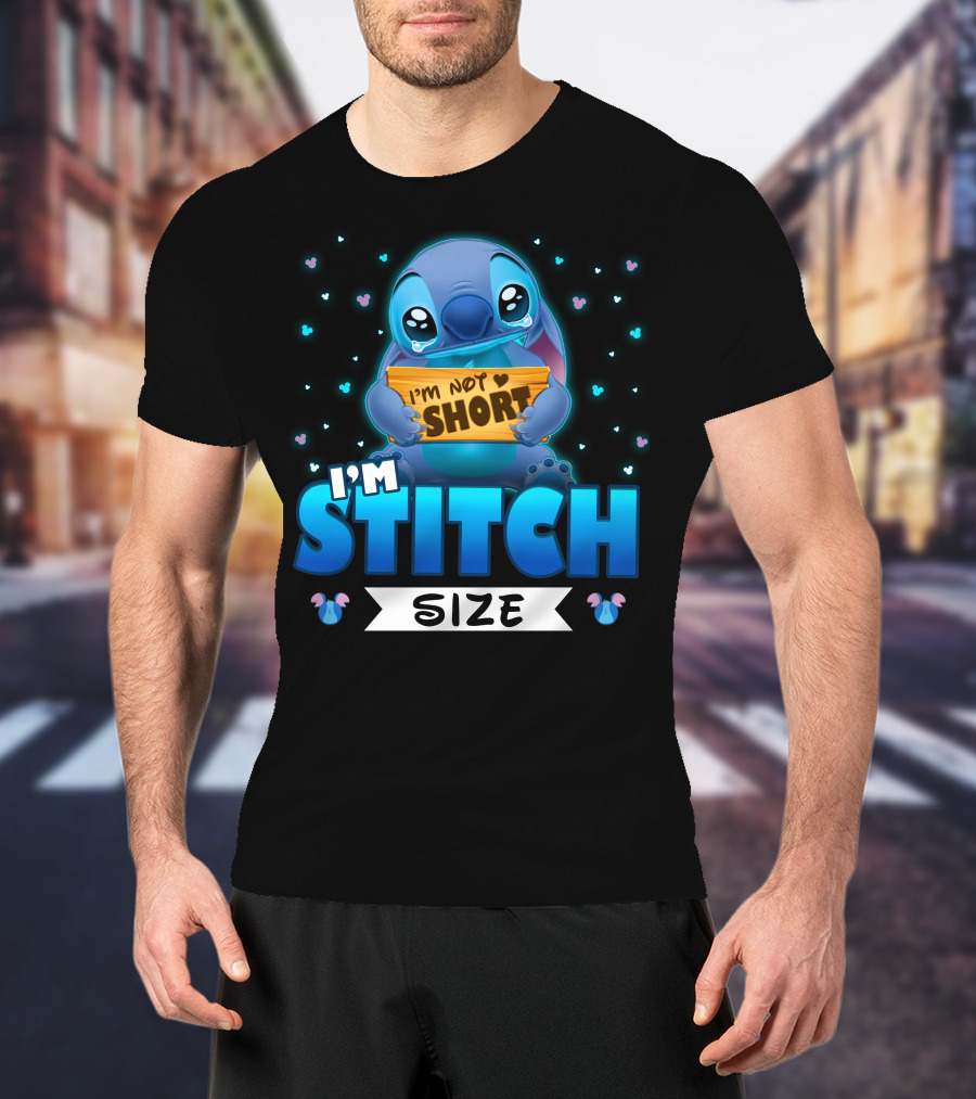I'm Stitch I'm Not Short Size T-Shirt