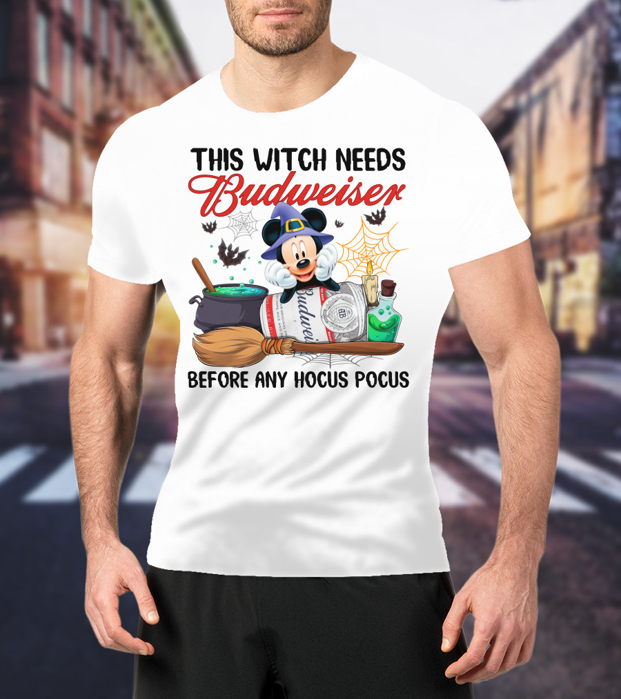 This Witch Needs Budweiser Before Any Hocus Pocus Mickey Halloween T-Shirt