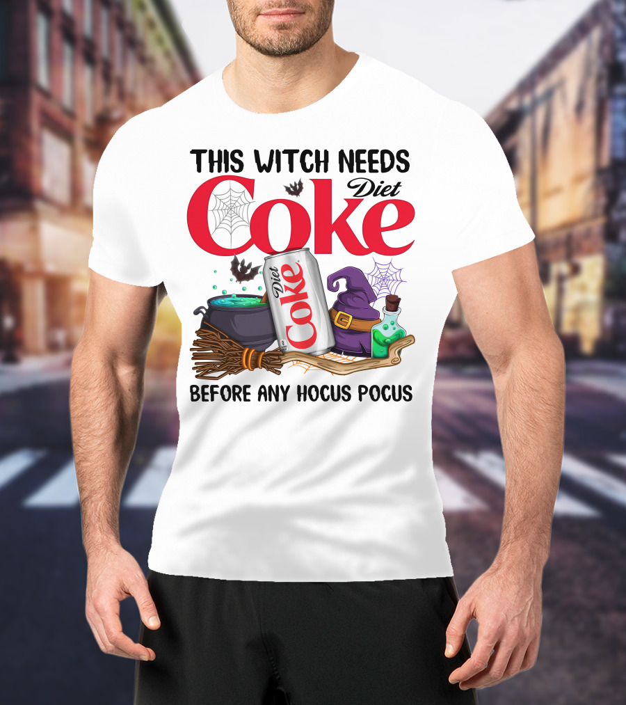 This Witch Needs Diet Coke Before Any Hocus Pocus T-Shirt