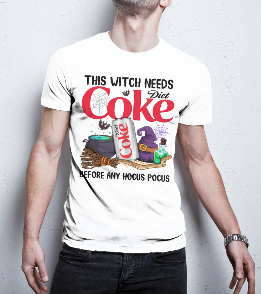 This Witch Needs Diet Coke Before Any Hocus Pocus T-Shirt