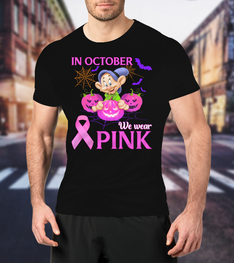 In October We Wear Pink Dopey T-Shirt