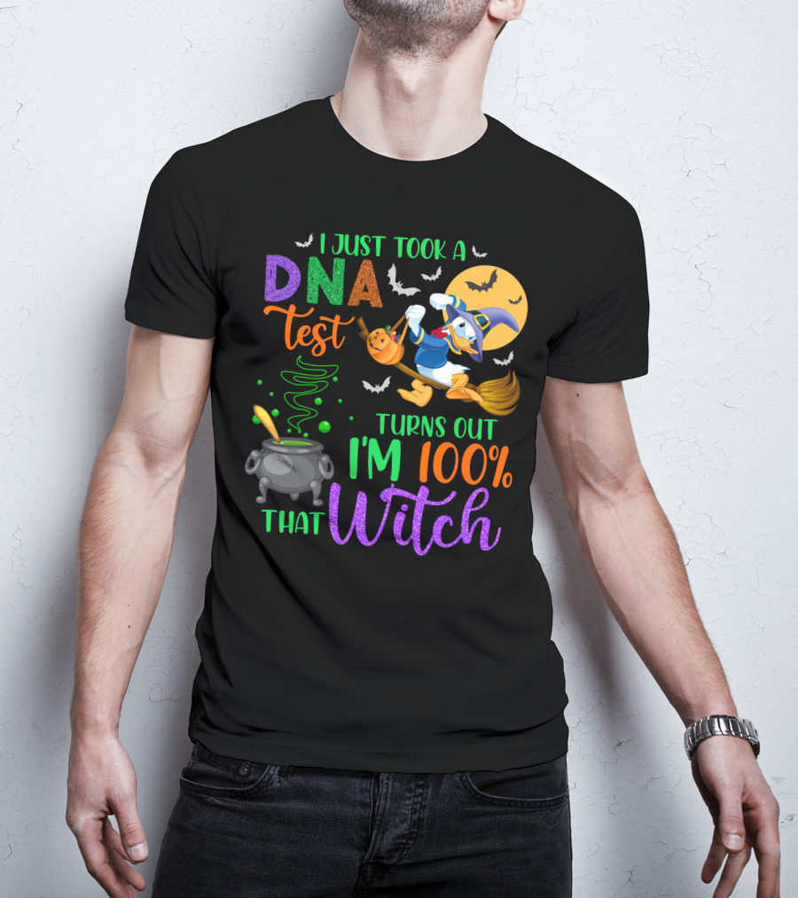 I Just Took A Dna Test Turns Out I'm 100% That Witch T-Shirt