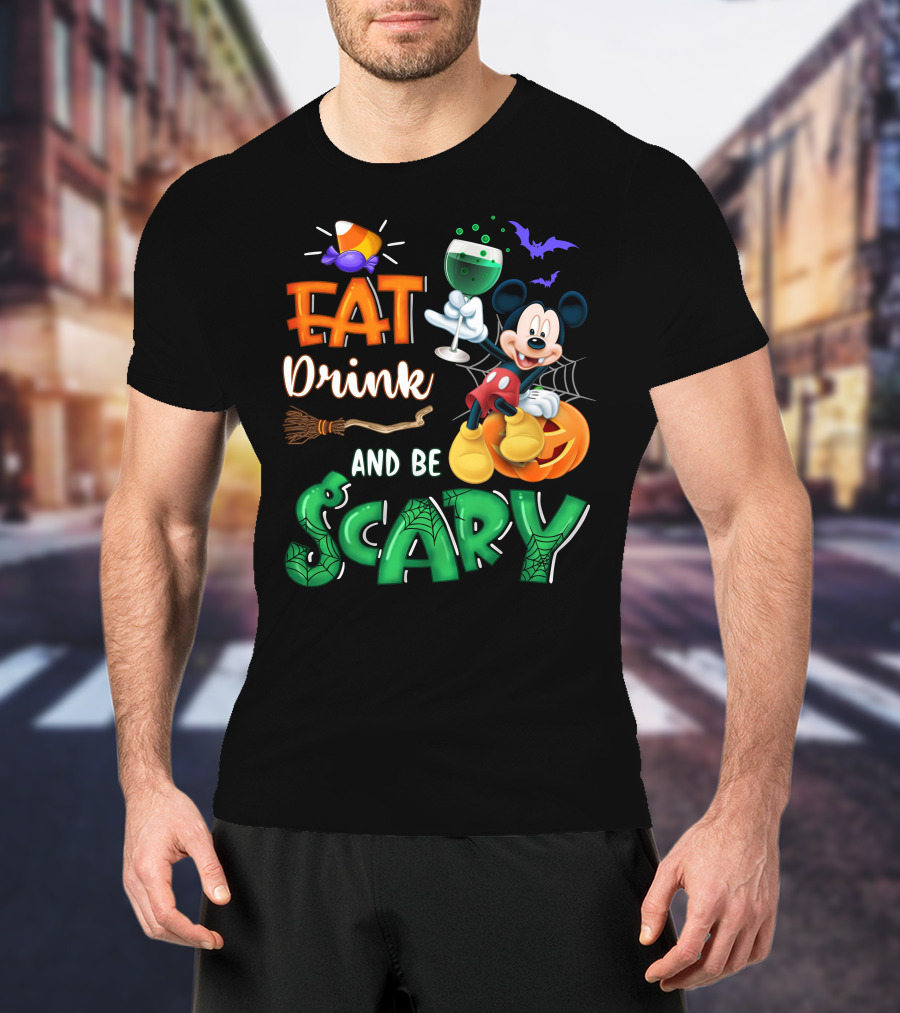 Eat Drink And Be Scary Mickey Halloween Wine Candy Bats Broom Pumpkin T-Shirt