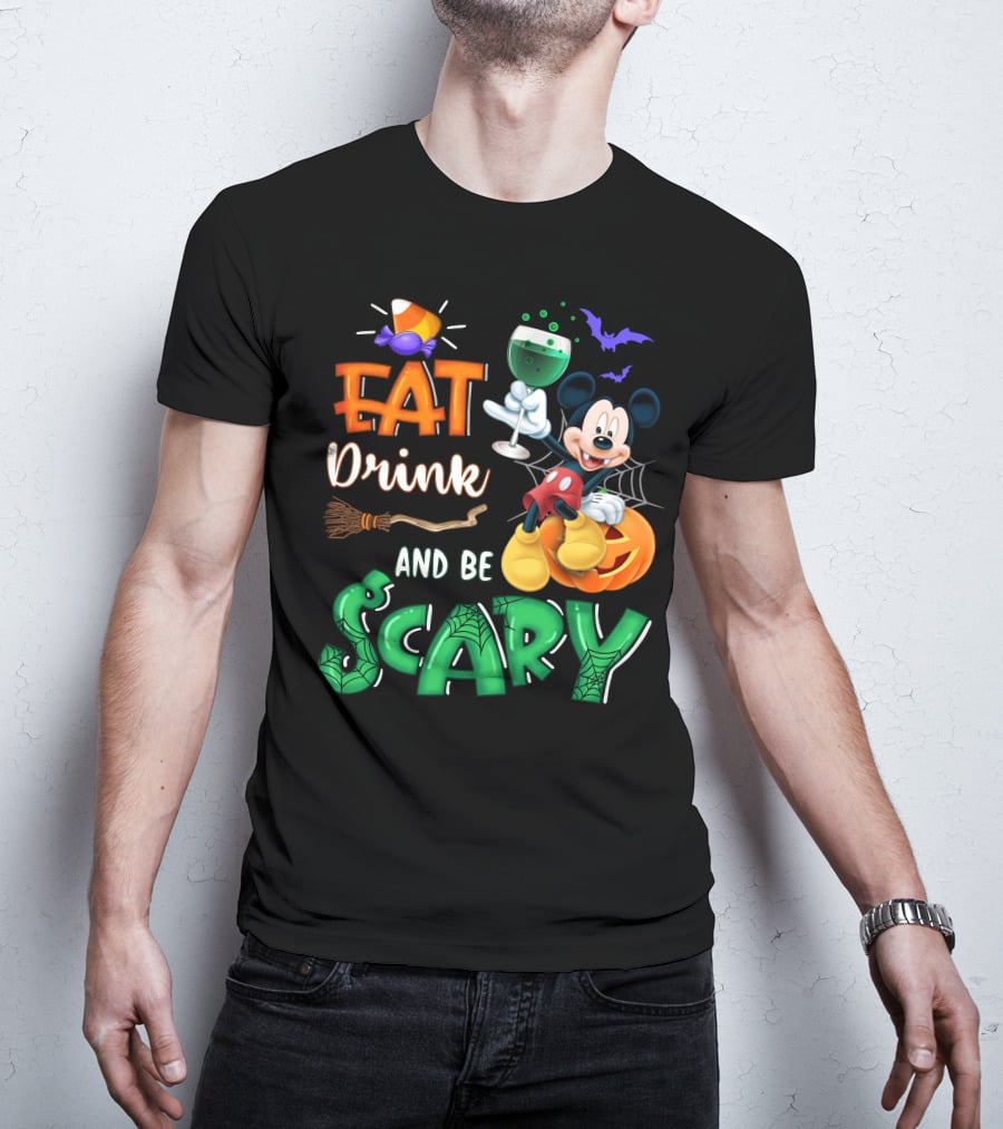 Eat Drink And Be Scary Mickey Halloween Wine Candy Bats Broom Pumpkin T-Shirt