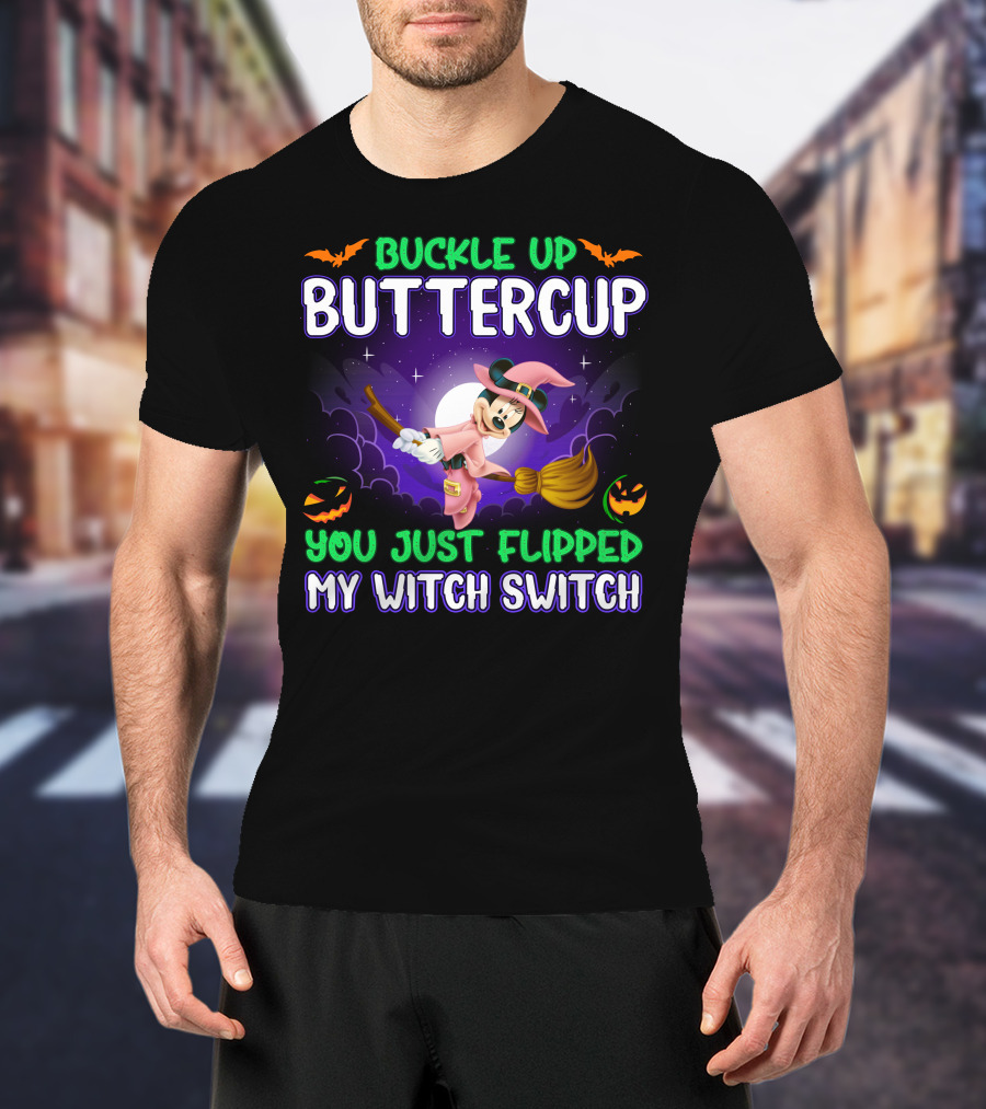 Buckle Up Buttercup You Just Flipped My Witch Switch Minnie Halloween Broomstick Pumpkins T-Shirt