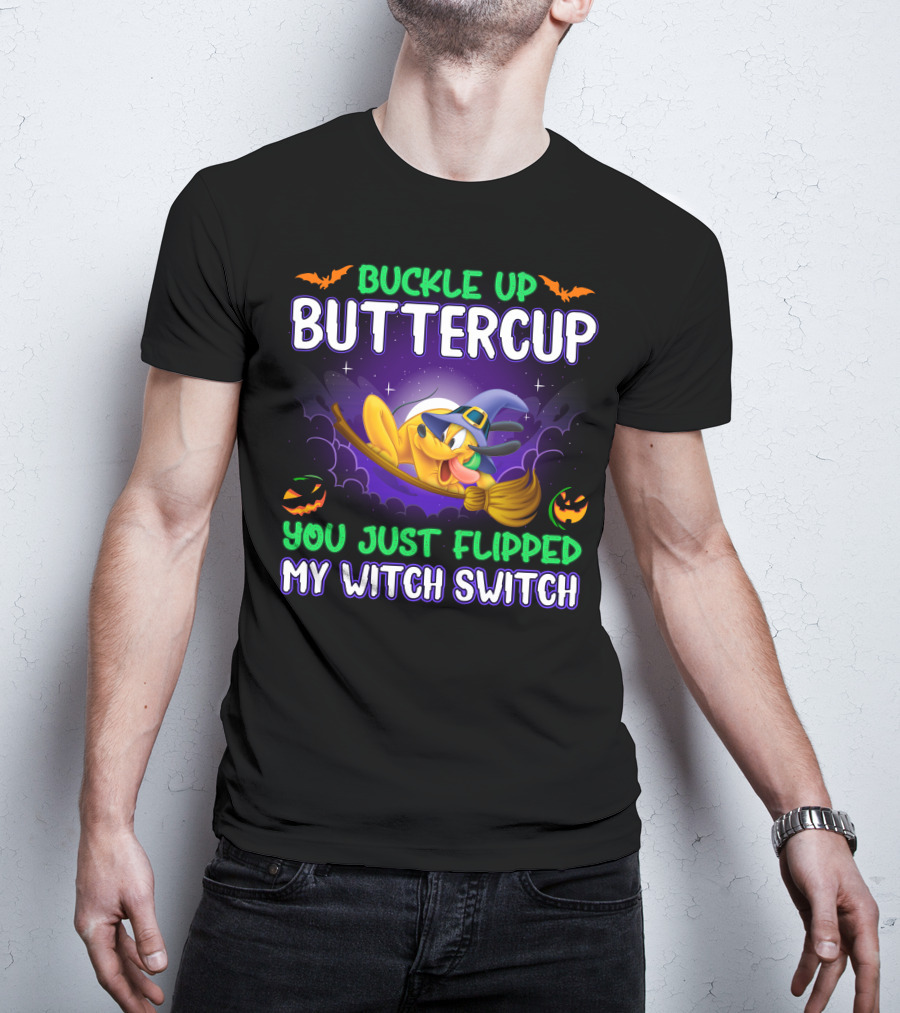 Buckle Up Buttercup You Just Flipped My Witch Switch Pluto Halloween T-Shirt