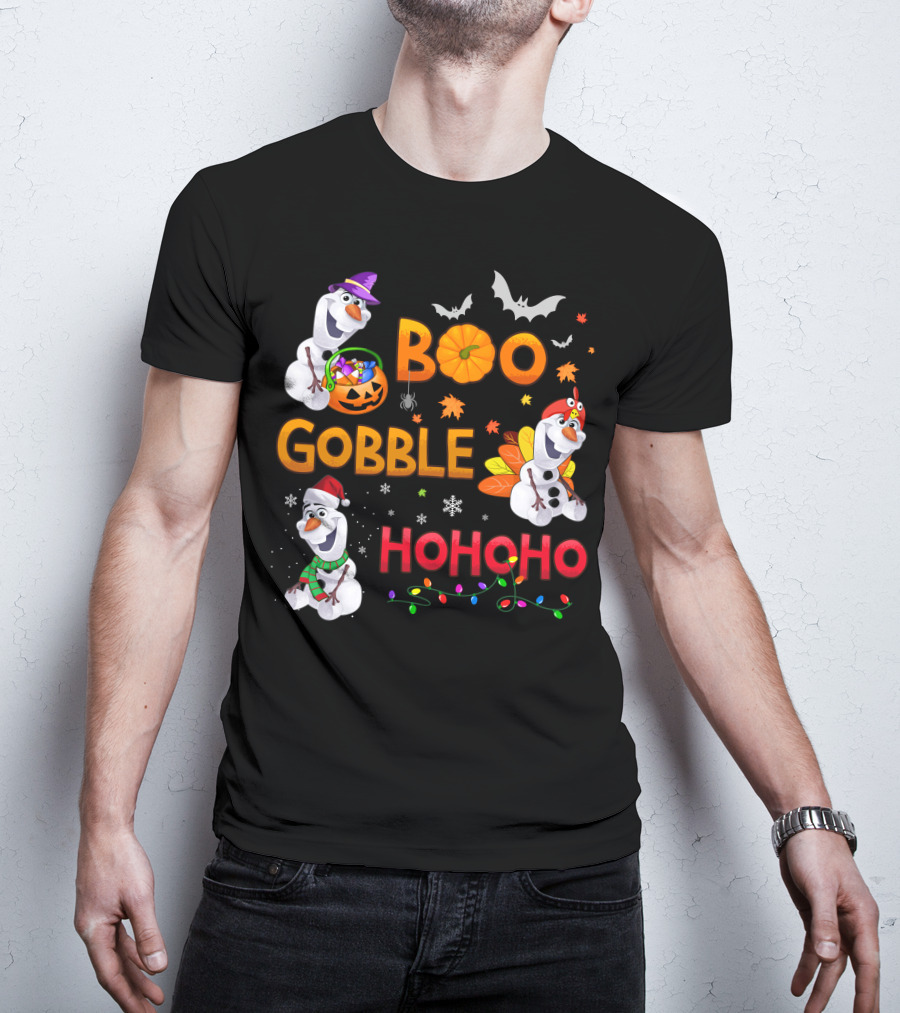 Boo Gobble Hohoho Olaf Halloween Thanksgiving Christmas T-Shirt