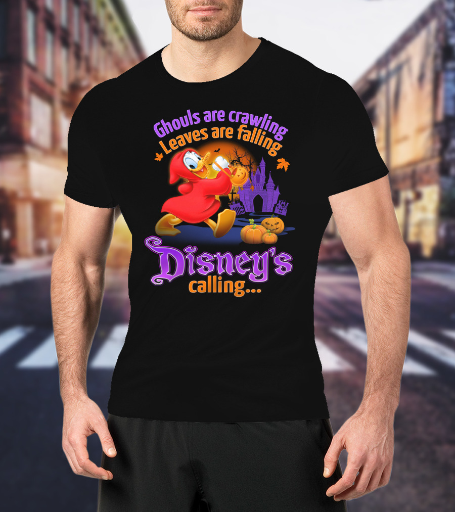 Ghouls Are Crawling Leaves Are Falling Disney's Calling Donald T-Shirt