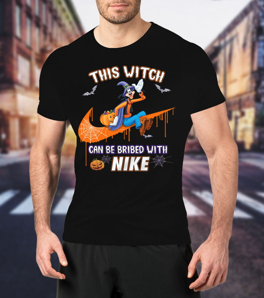 This Witch Can Be Bribed With Nike Goofy T-Shirt