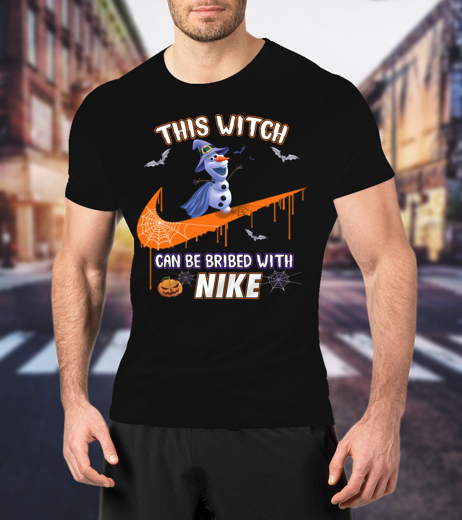 This Witch Can Be Bribed With Nike Olaf Halloween T-Shirt