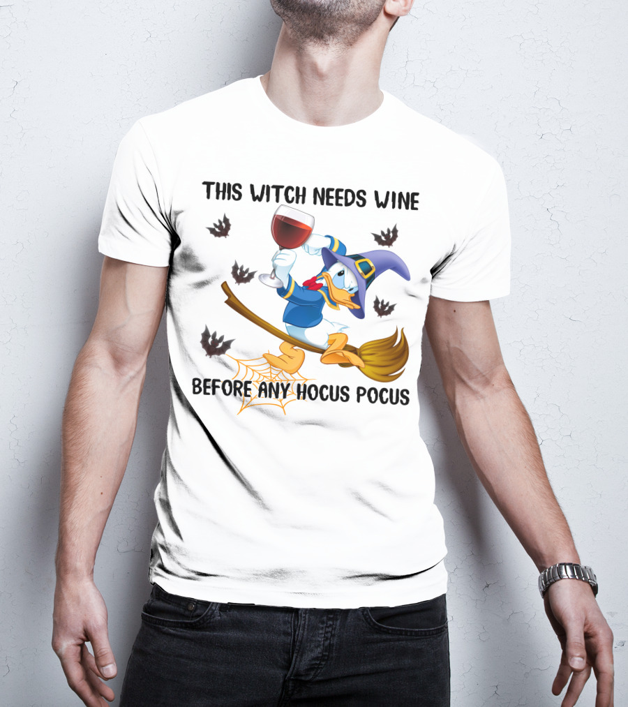 This Witch Needs Wine Before Any Hocus Pocus Duck In Witch Hat On Broomstick With Wine Glass And Bats T-Shirt