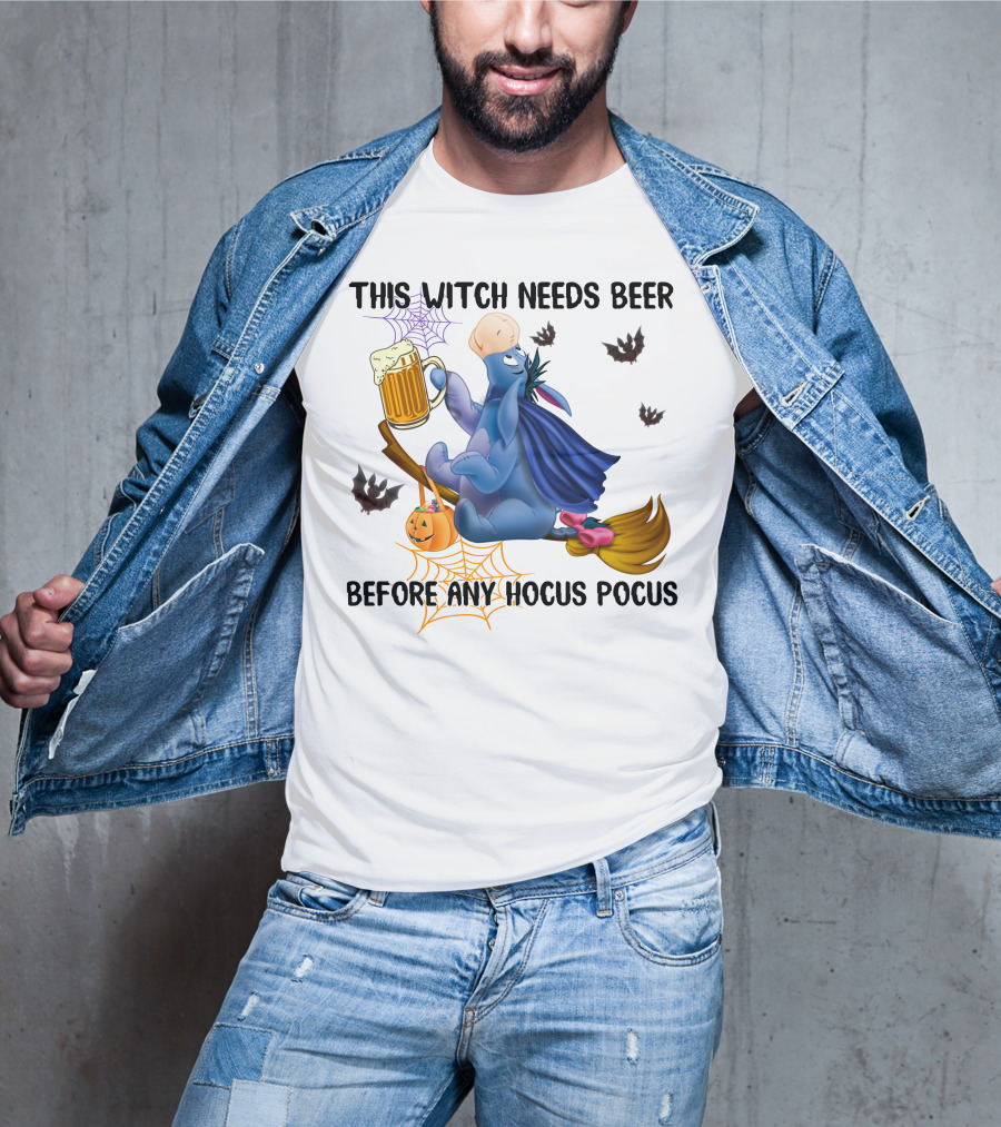 This Witch Needs Beer Before Any Hocus Pocus Eeyore T-Shirt