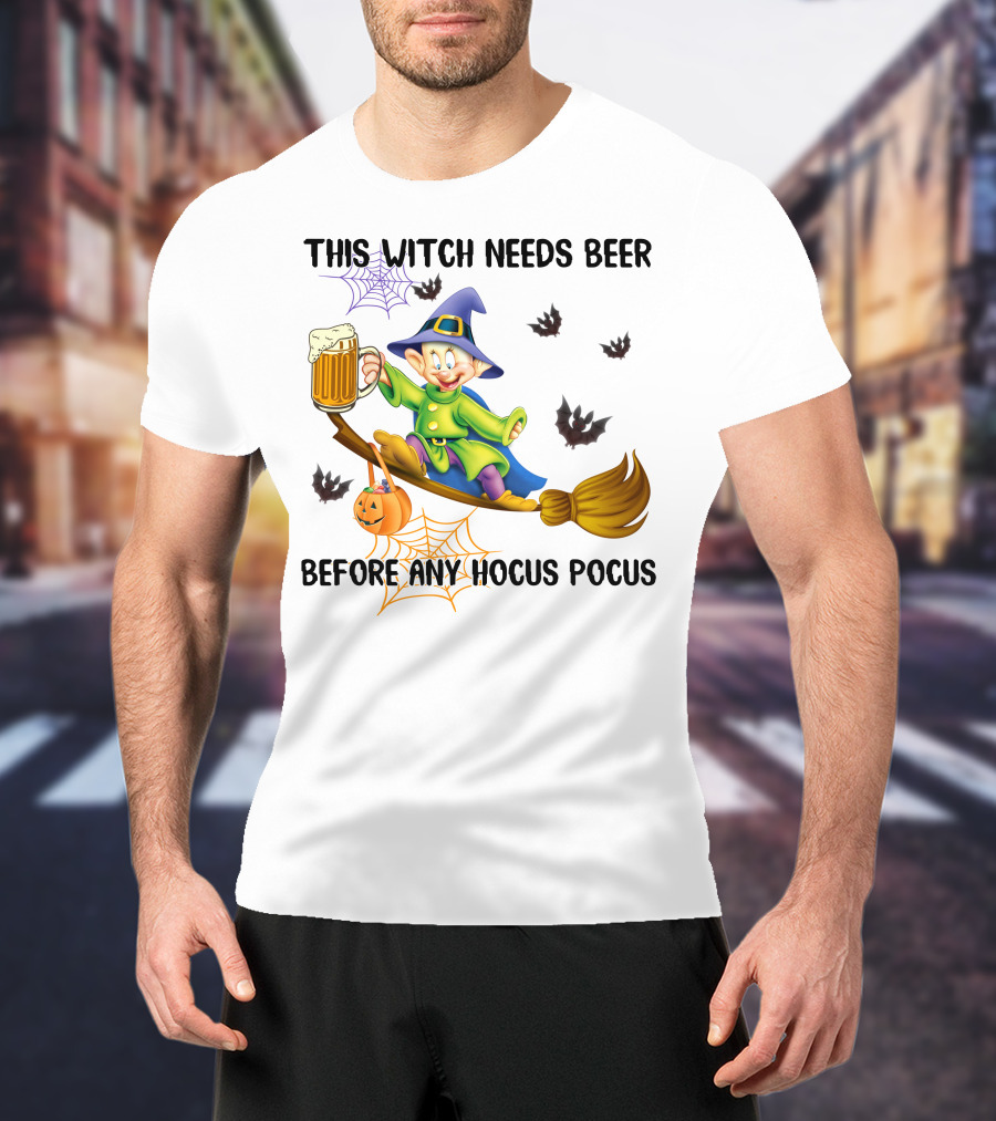 This Witch Needs Beer Before Any Hocus Pocus Dopey Character Broomstick Halloween Bats Spiders T-Shirt