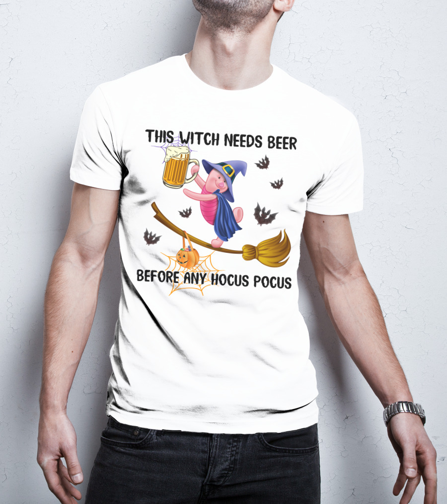 This Witch Needs Beer Before Any Hocus Pocus Piglet T-Shirt