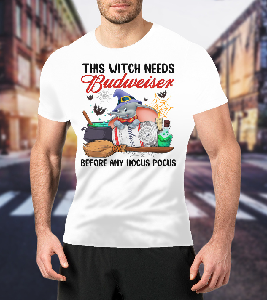 This Witch Needs Budweiser Before Any Hocus Pocus Dumbo Halloween T-Shirt