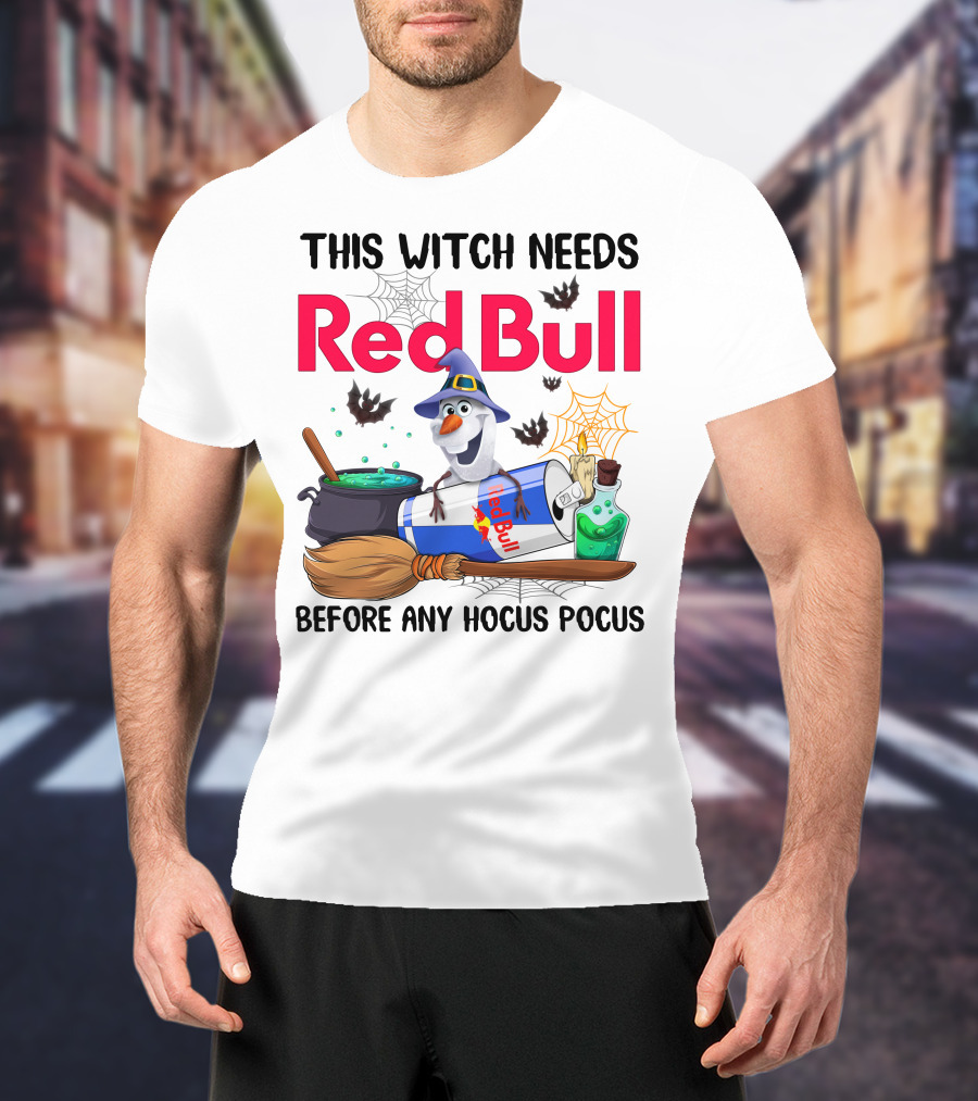 This Witch Needs Red Bull Before Any Hocus Pocus Olaf T-Shirt