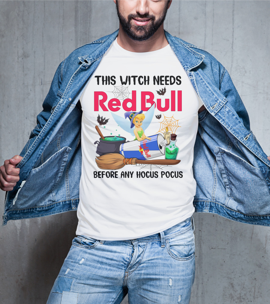 This Witch Needs Red Bull Before Any Hocus Pocus Tinker Bell T-Shirt
