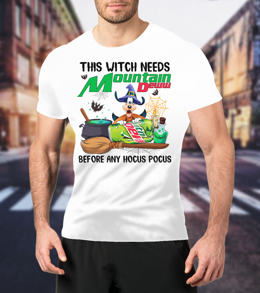 This Witch Needs Mountain Dewuu Before Any Hocus Pocus T-Shirt