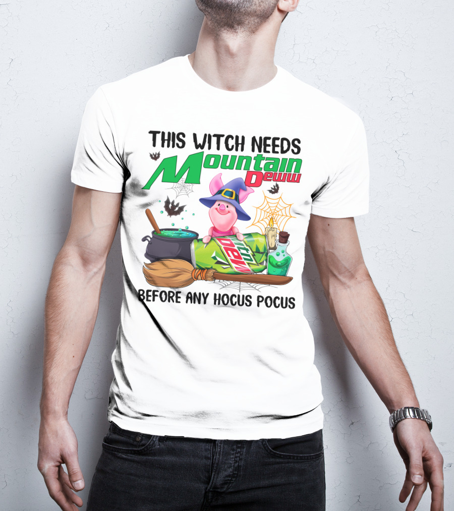 This Witch Needs Mountain Dew Before Any Hocus Pocus T-Shirt