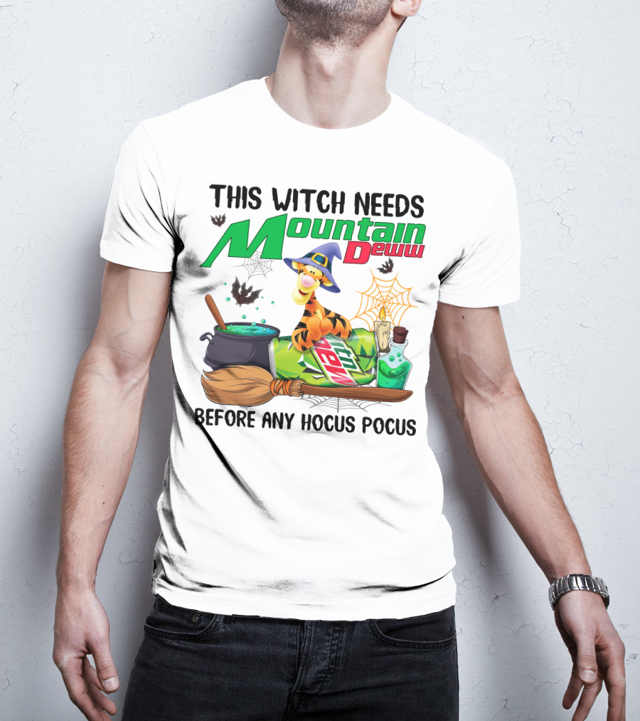 This Witch Needs Mountain Dew Tigger Before Any Hocus Pocus T-Shirt