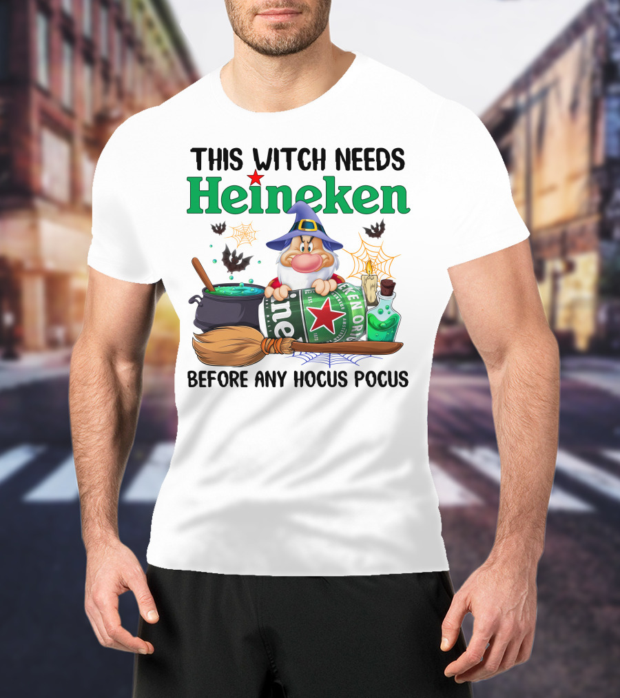 This Witch Needs Heineken Before Any Hocus Pocus T-Shirt