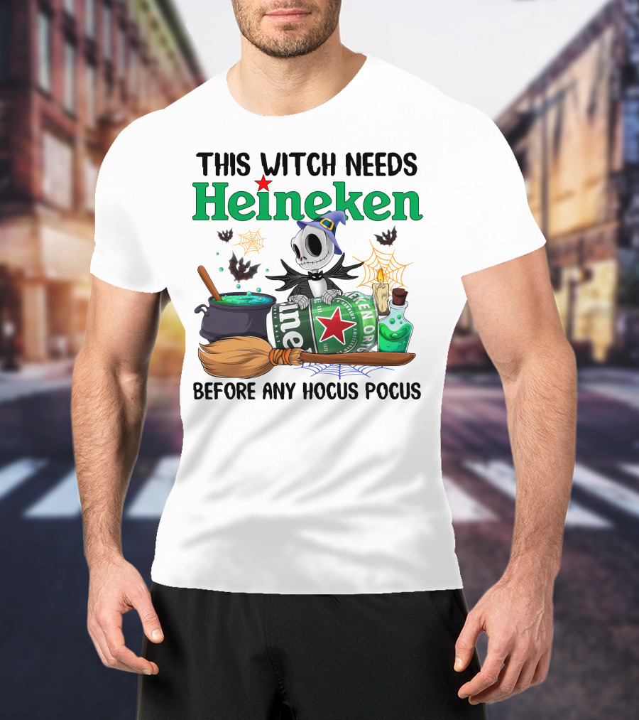 This Witch Needs Heineken Before Any Hocus Pocus Jack Skellington T-Shirt