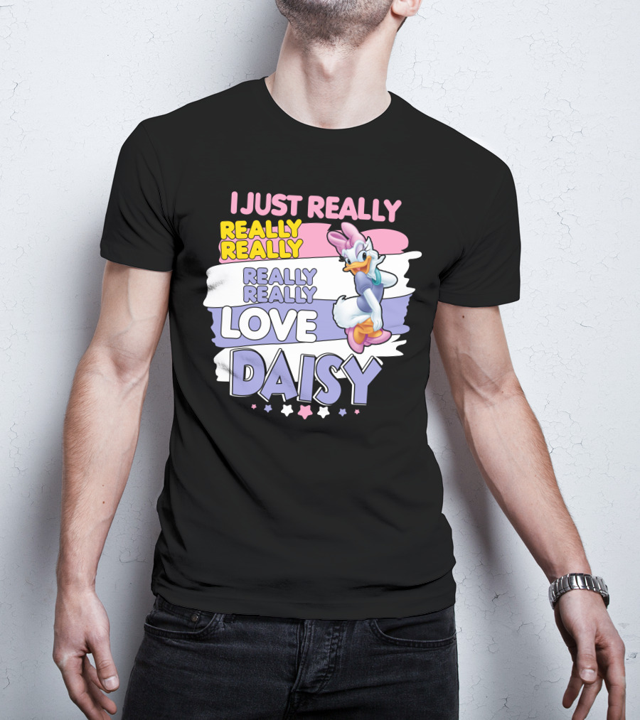 I Just Really Really Really Really Really Love Daisy T-Shirt