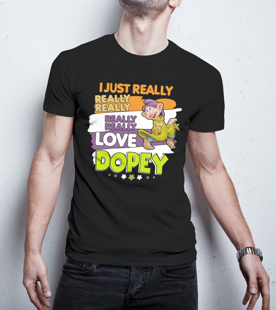 I Just Really Really Really Really Really Love Dopey T-Shirt