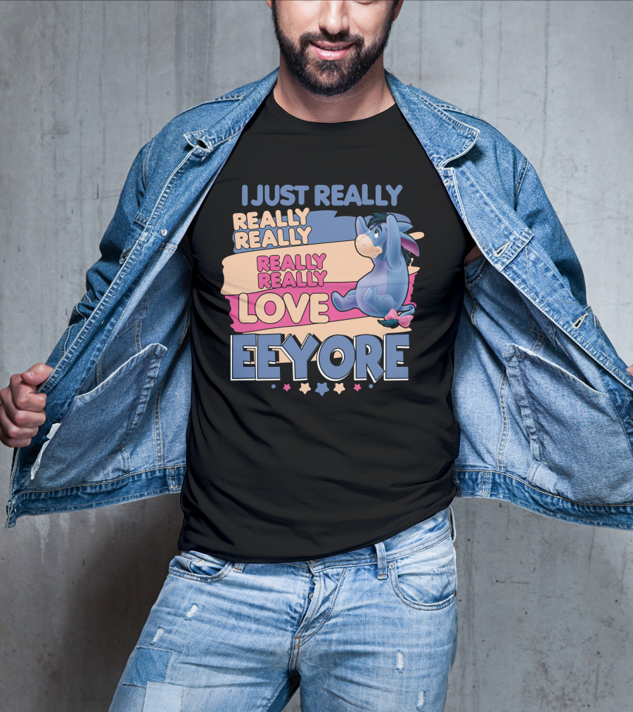 I Just Really Really Really Really Love Eeyore T-Shirt