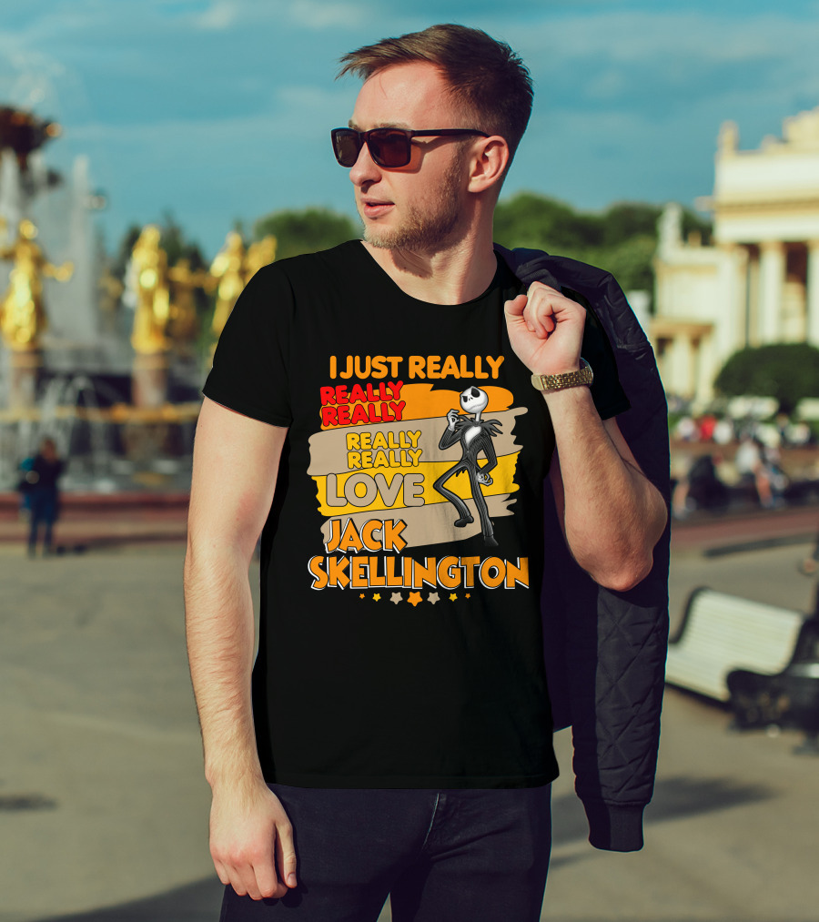 I Just Really Really Really Really Love Jack Skellington T-Shirt