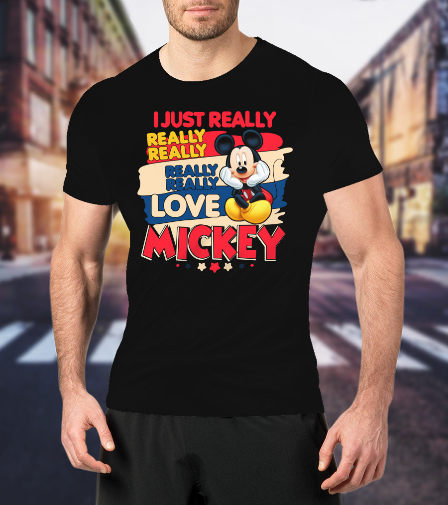 I Just Really Really Love Mickey T-Shirt