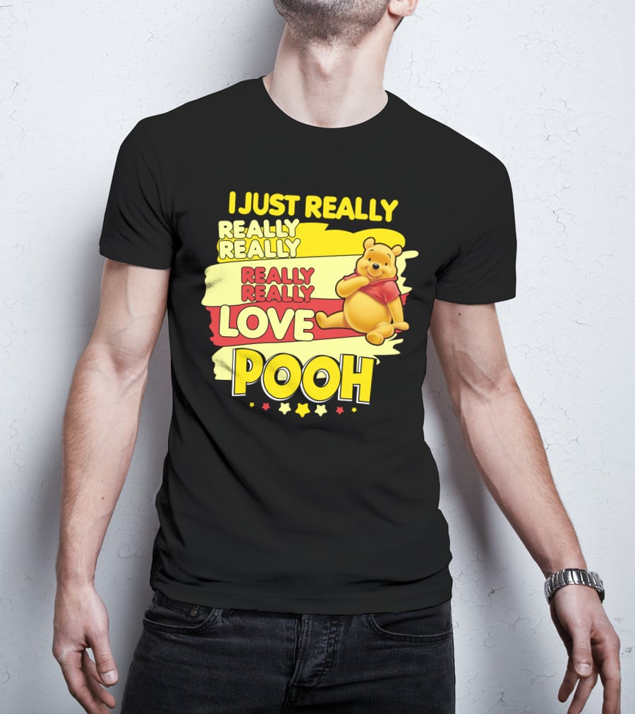 I Just Really Really Really Really Love Pooh T-Shirt