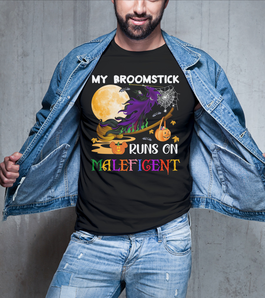 My Broomstick Runs On Maleficent T-Shirt