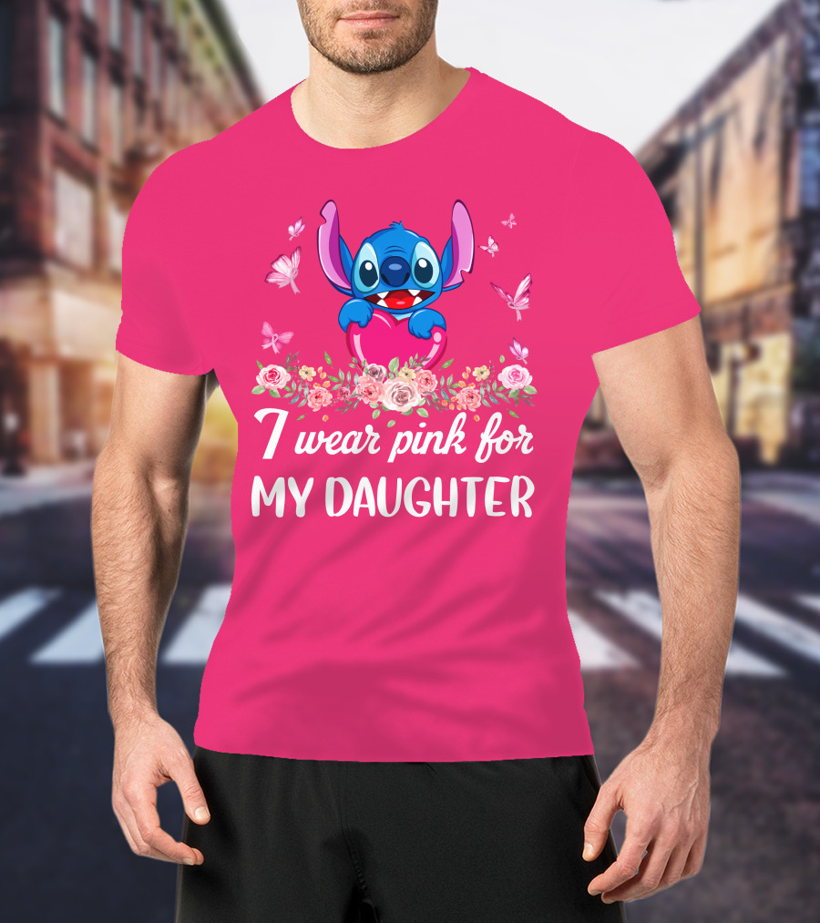 I Wear Pink For My Daughter Stitch Butterfly Roses T-Shirt