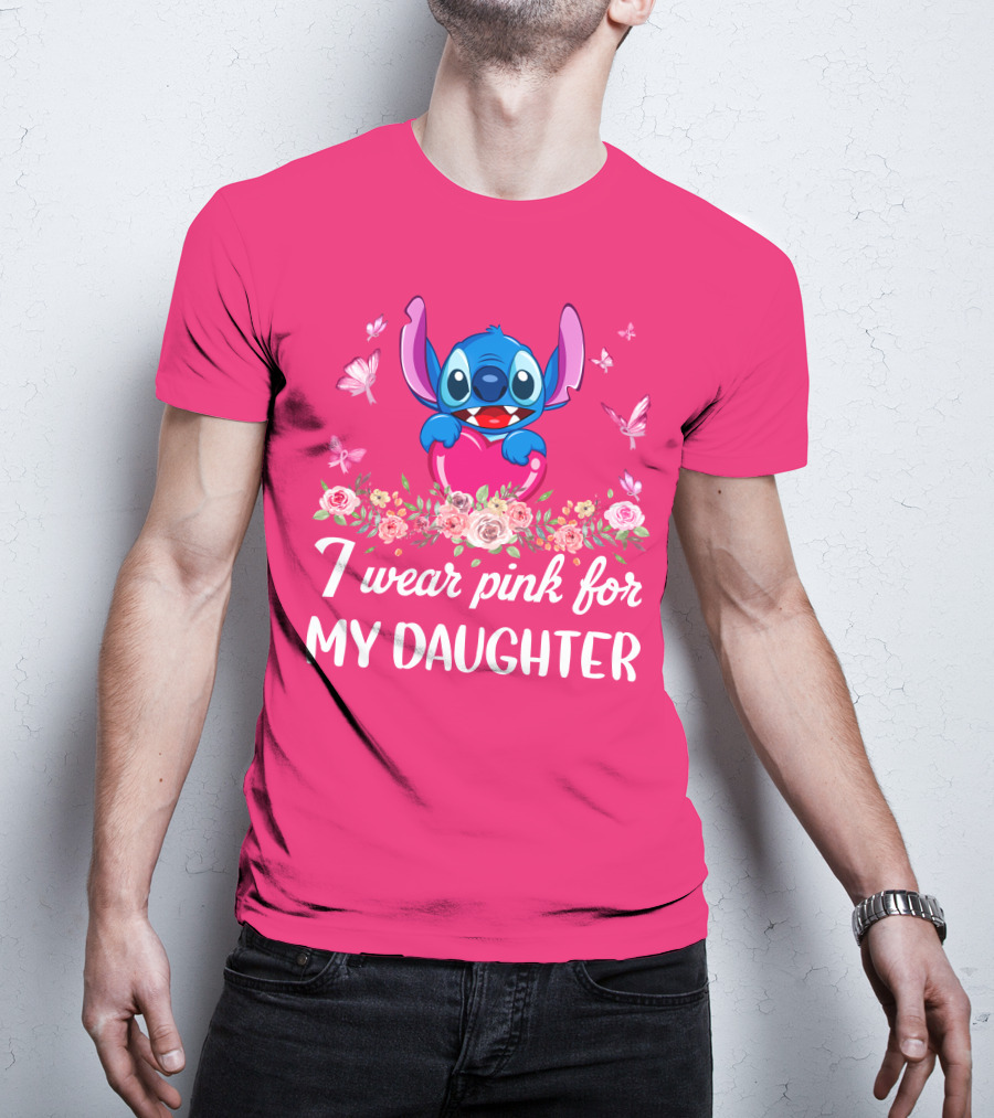 I Wear Pink For My Daughter Stitch Butterfly Roses T-Shirt