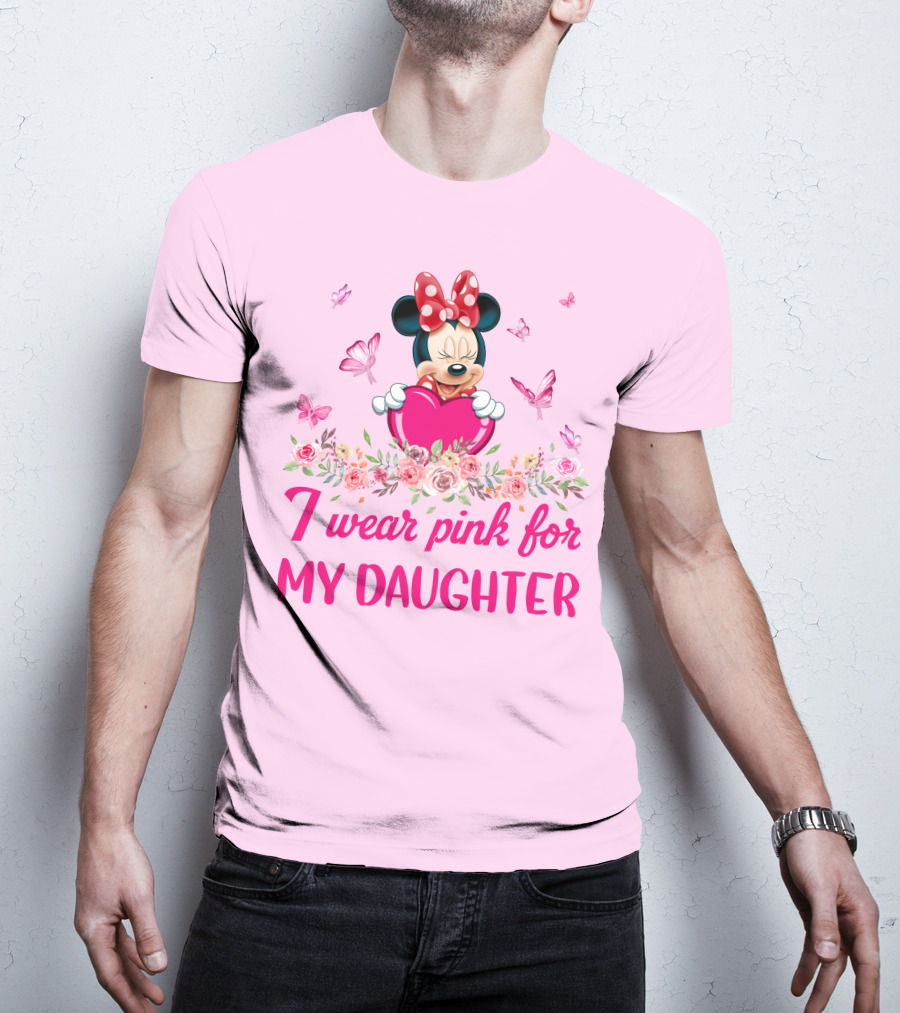 Minnie I Wear Pink For My Daughter T-Shirt